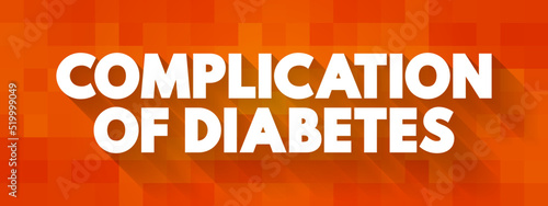 Complication of Diabetes text concept for presentations and reports