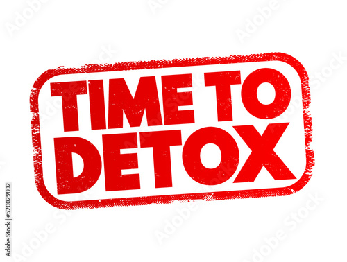 Time To Detox text stamp, concept background