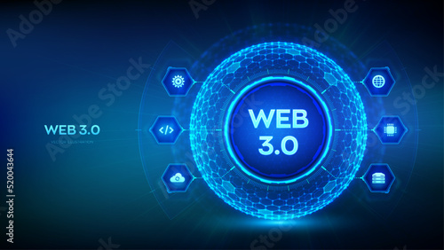 Web 3.0. New generation of the Internet abstract concept. Block chain decentralized technology. Digital communication, AI and virtual technology. Hexagonal grid sphere background. Vector illustration.