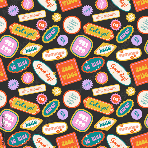 Seamless pattern with trendy retro stickers with inspirational quotes. Funky, hipster retrowave background. Vector illustration, 90s style graphic design badges backdrop.