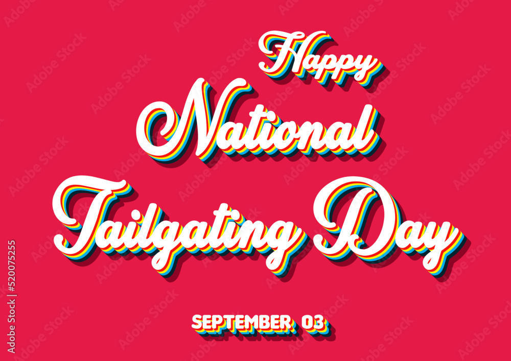 Happy National Tailgating Day, September 03. Calendar of September Retro Text Effect, Vector design
