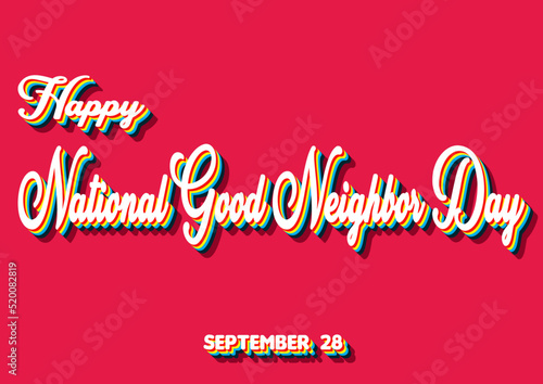 Happy National Good Neighbor Day, September 28. Calendar of September Retro Text Effect, Vector design
