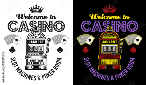 Casino vector emblem, badge, label or logo with slot machine in two styles black on white and colored on dark background
