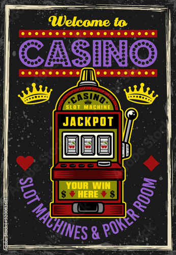 Slot machine vintage poster for casino. Vector illustration with grunge textures and text on separate layers