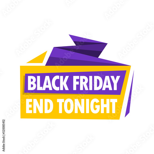 Sticker Black Friday End Tonight, vector illustration