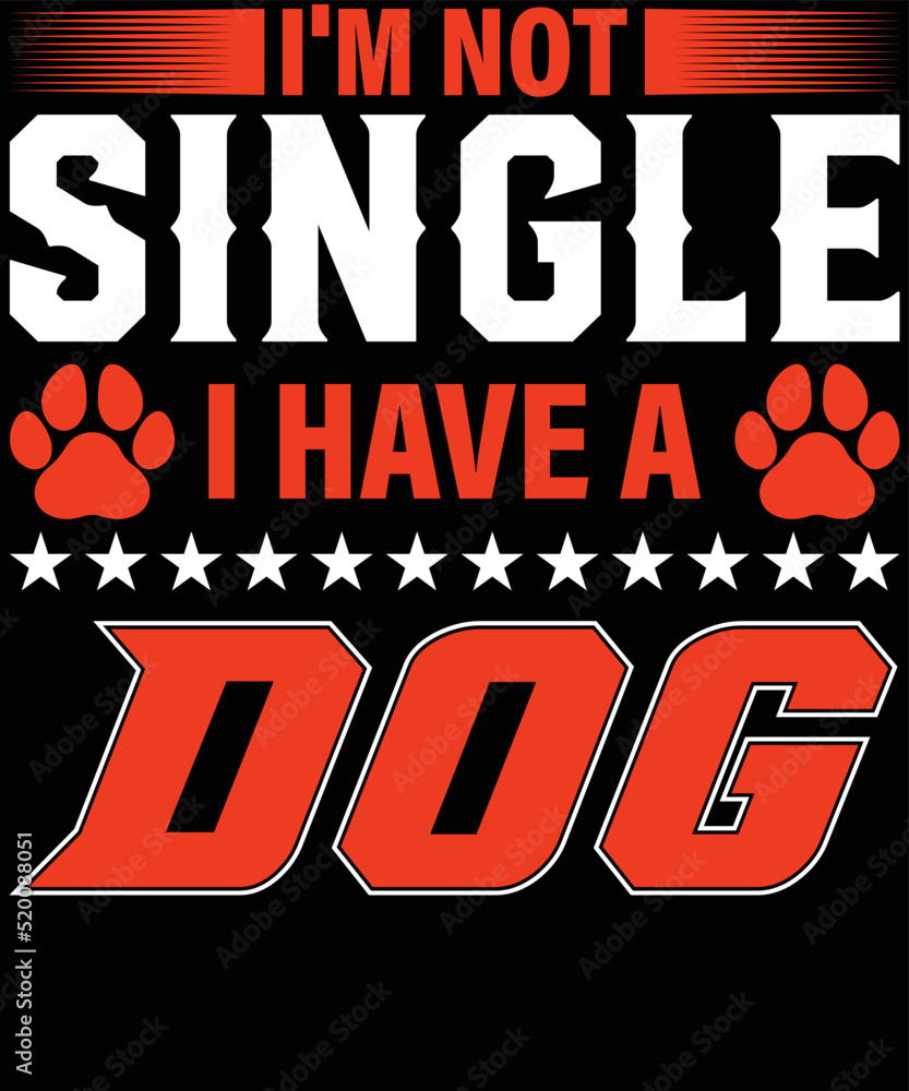 i'm not single i have a dog