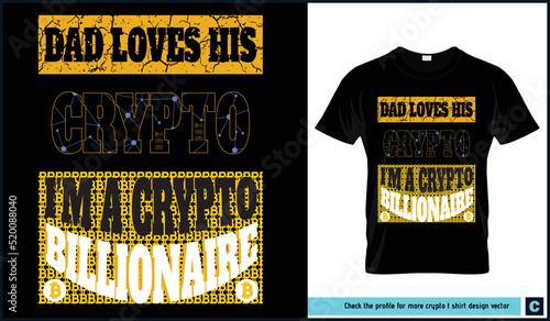 Bitcoin t shirt bundle with dad, boy, son, crypto, bitcoin, text, quotes, love, billionaire. Ready for printing. 