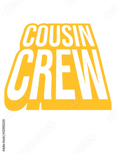 Leader Cousin Crew Team 