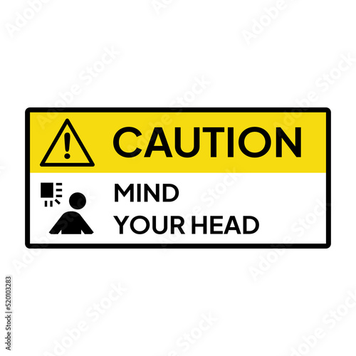 Warning sign for industrial.  Caution for mind your head.