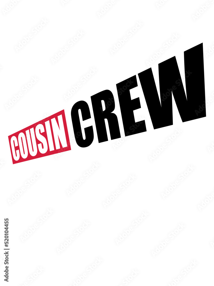 Leader Cousin Crew Team 