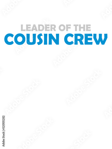 Leader Cousin Crew Team 