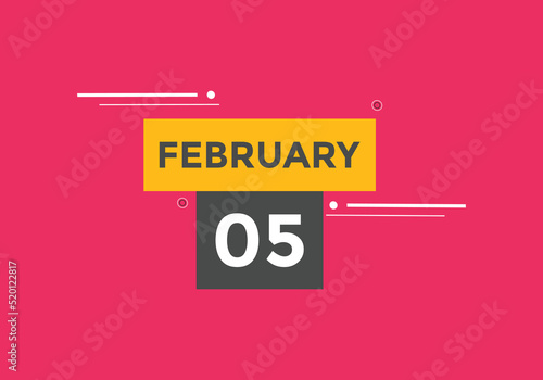 February 05 calendar reminder. 05th February daily calendar icon template. Vector illustration 
