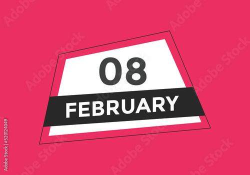 February 08 calendar reminder. 08th February daily calendar icon template. Vector illustration 
