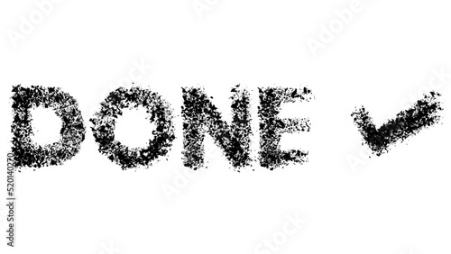 Done text with Checkmark, Graffiti tag. Abstract modern street art decoration performed in urban painting style.