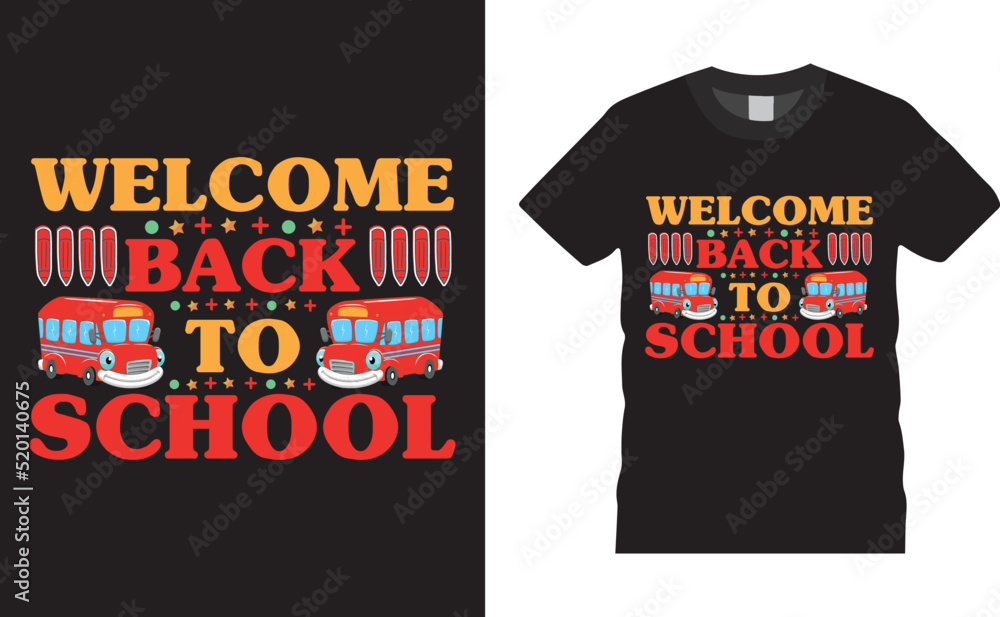 Fototapeta premium Back to school colorful typography Vector T shirt design. Welcome Back to School. Vector file easy to edit. Perfect for print item, Gift card, poster, banner, graphic template. Apparel, POD.