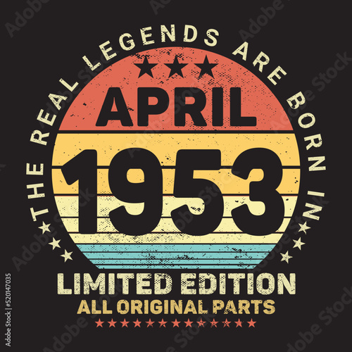 The Real Legends Are Born In April 1953