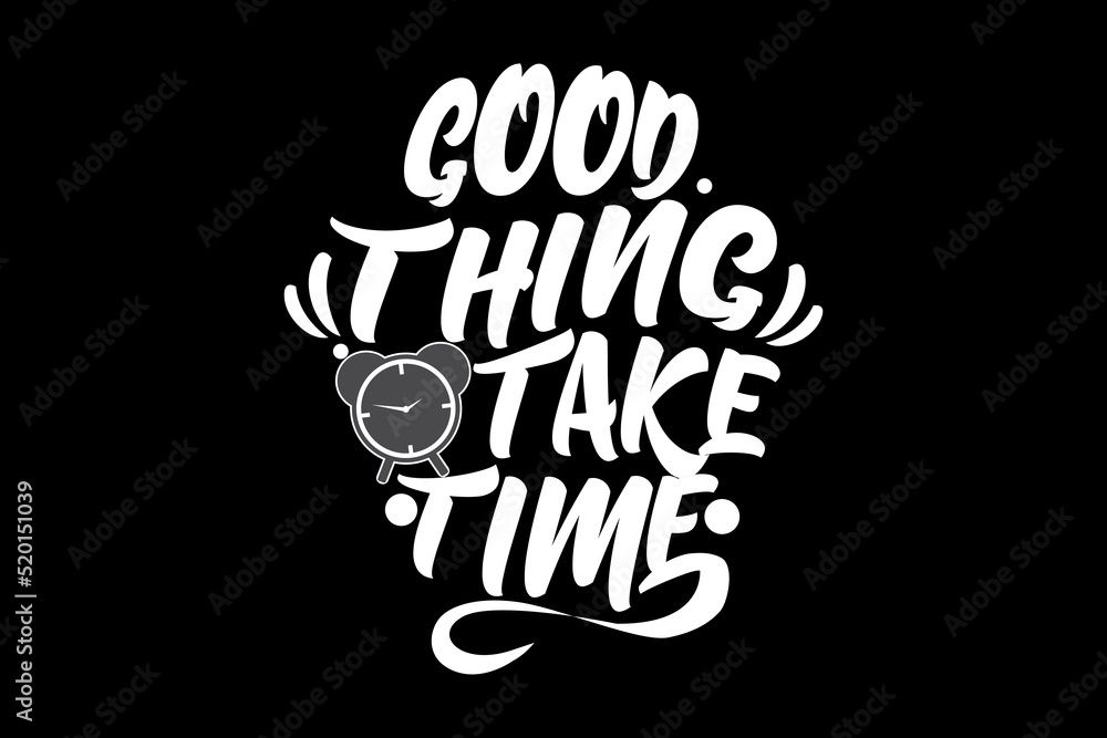 Good Thing Take Time Design Landscape