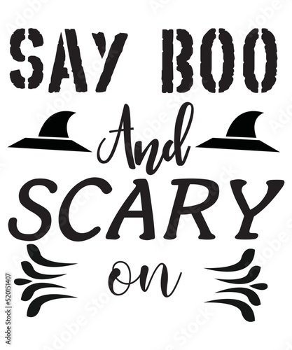 say boo and scary on