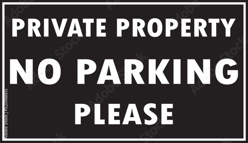 Private property no parking please sign vector