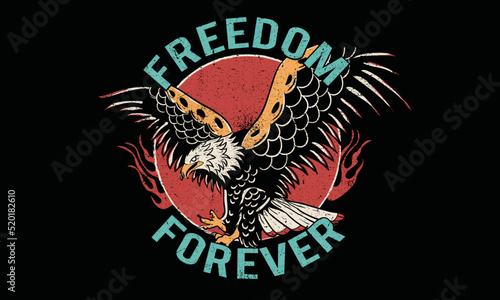 Freedom forever t-shirt design. Eagle vector graphic print design for apparel, stickers, posters, background and others.