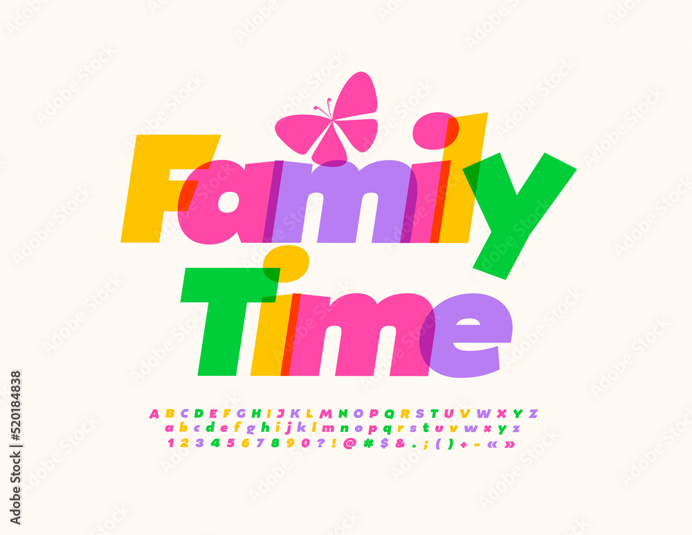Vector colorful Emblem Family Time. Bright Kids Font. Modern set of Alphabet Letters and Numbers