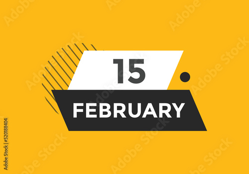 February 15 calendar reminder. 15th February daily calendar icon template. Vector illustration 
