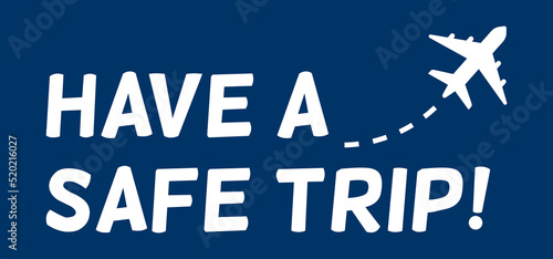 Have a safe trip! Lettering for Sale Banners, Flyers, Brochures and Graphic Design Templates. Summer Vacation Logo Design Templates Collection, Summer Time