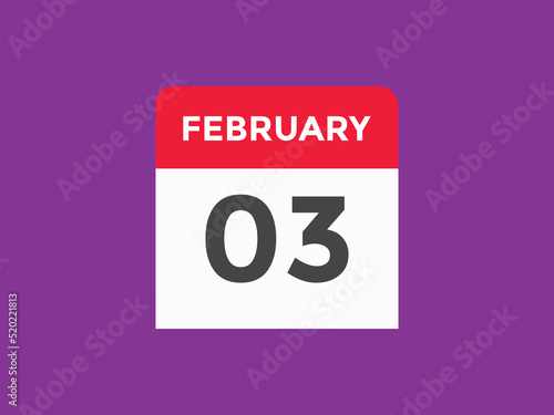 February 3 calendar reminder. 3rd February daily calendar icon template. Vector illustration 