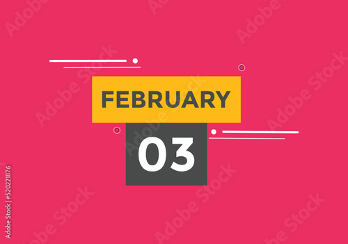 February 3 calendar reminder. 3rd February daily calendar icon template. Vector illustration 

