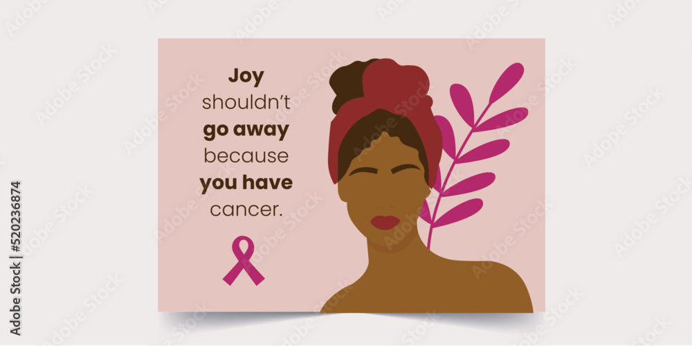Fototapeta premium Joy should not go away because you have cancer - Breast Cancer Card for African Women