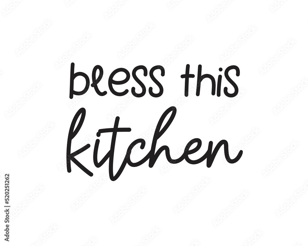 Bless this kitchen quote lettering. Kitchen Sign, funny cooking svg, farmhouse svg, kitchen decor eps. Bless this kitchen quote lettering. Kitchen Sign, funny cooking svg, farmhouse svg, kitchen decor eps.