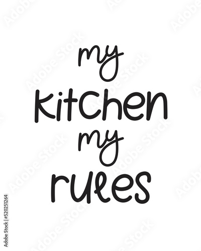 Obraz na plátně My kitchen my rules quote lettering
