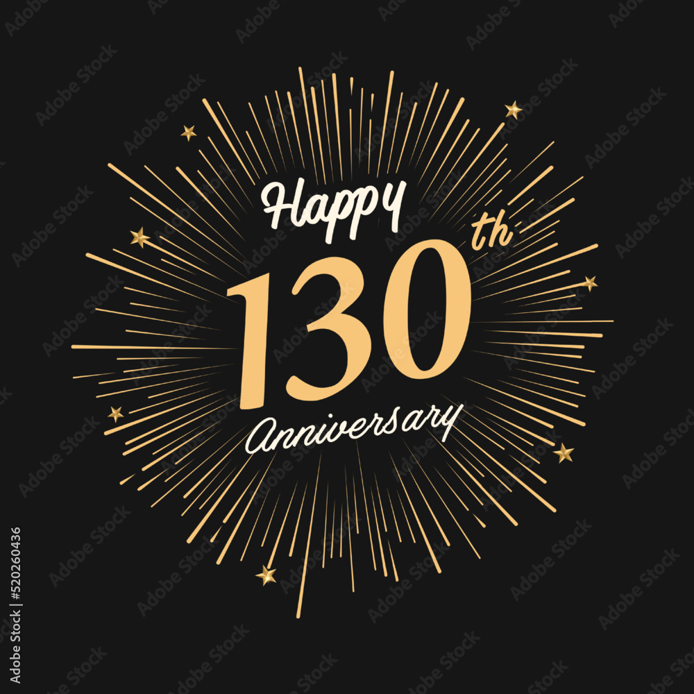 Happy 130th Anniversary with fireworks and star on dark background. Happy 130th Anniversary with fireworks and star on dark background.