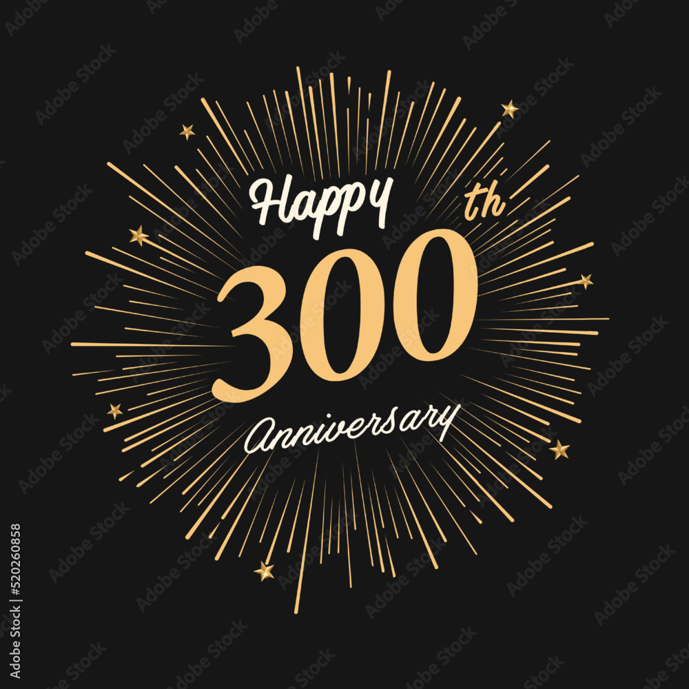 Fototapeta premium Happy 300th Anniversary with fireworks and star on dark background.