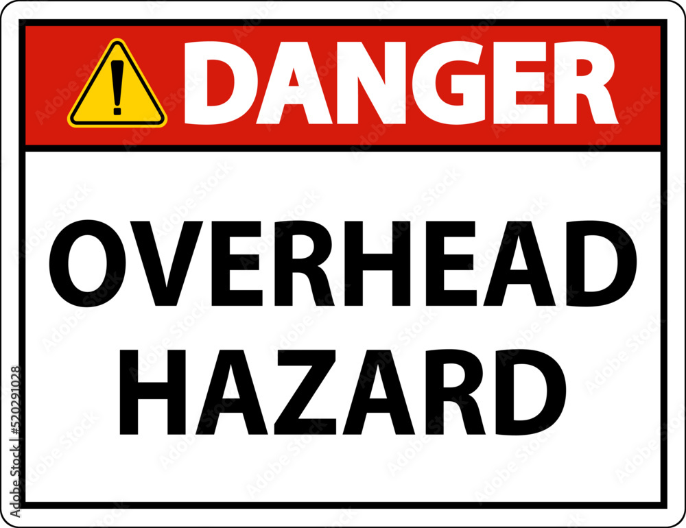 Fototapeta premium Danger Overhead Hazard Sign On White Background