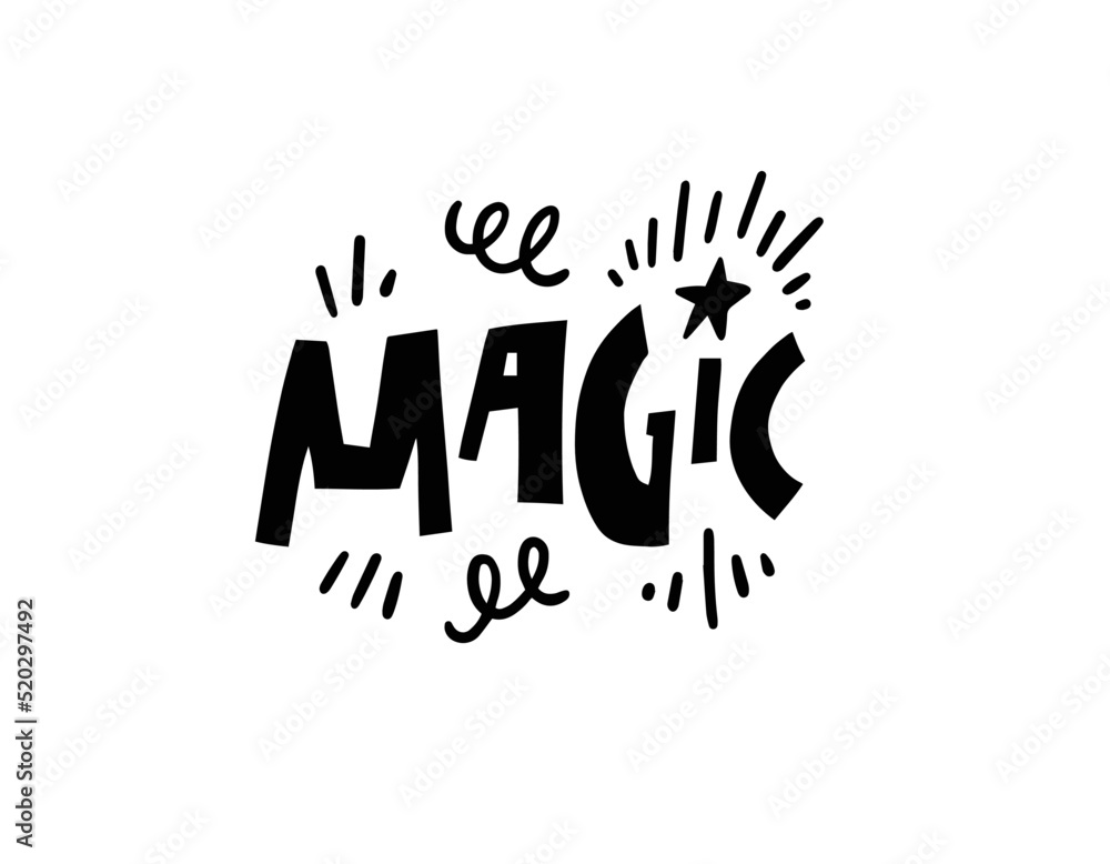 Magic text. Hand drawing modern typography lettering phrase. Greeting card celebration. Magic text. Hand drawing modern typography lettering phrase. Greeting card celebration.