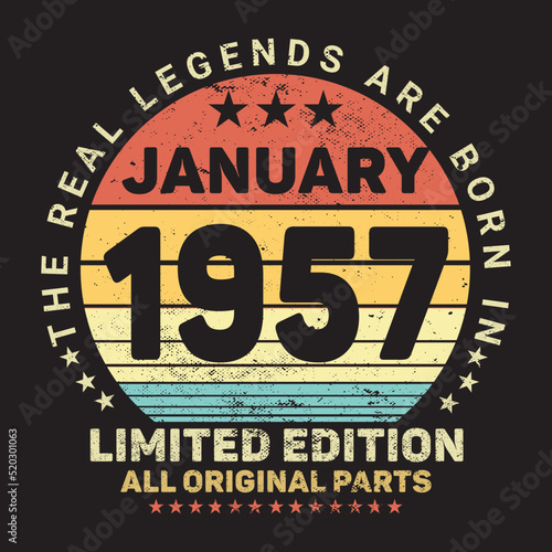 The Real Legends Are Born In January 1957, Birthday gifts for women or men, Vintage birthday shirts for wives or husbands, anniversary T-shirts for sisters or brother