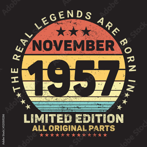 The Real Legends Are Born In November 1957, Birthday gifts for women or men, Vintage birthday shirts for wives or husbands, anniversary T-shirts for sisters or brother