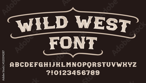 Wild West alphabet font. Messy serif letters and numbers. Stock vector typescript for your typography design.