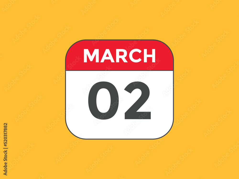 march 2 calendar reminder. 2nd march daily calendar icon template. Vector illustration
march 2 calendar reminder. 2nd march daily calendar icon template. Vector illustration