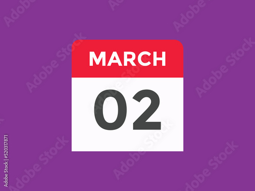 march 2 calendar reminder. 2nd march daily calendar icon template. Vector illustration 