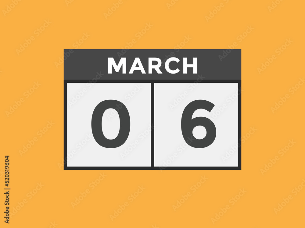 march 6 Calendar icon Design. Calendar Date 6th March. Calendar template
march 6 Calendar icon Design. Calendar Date 6th March. Calendar template