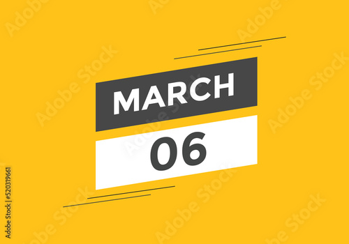 march 6 calendar reminder. 6th march daily calendar icon template. Vector illustration 
