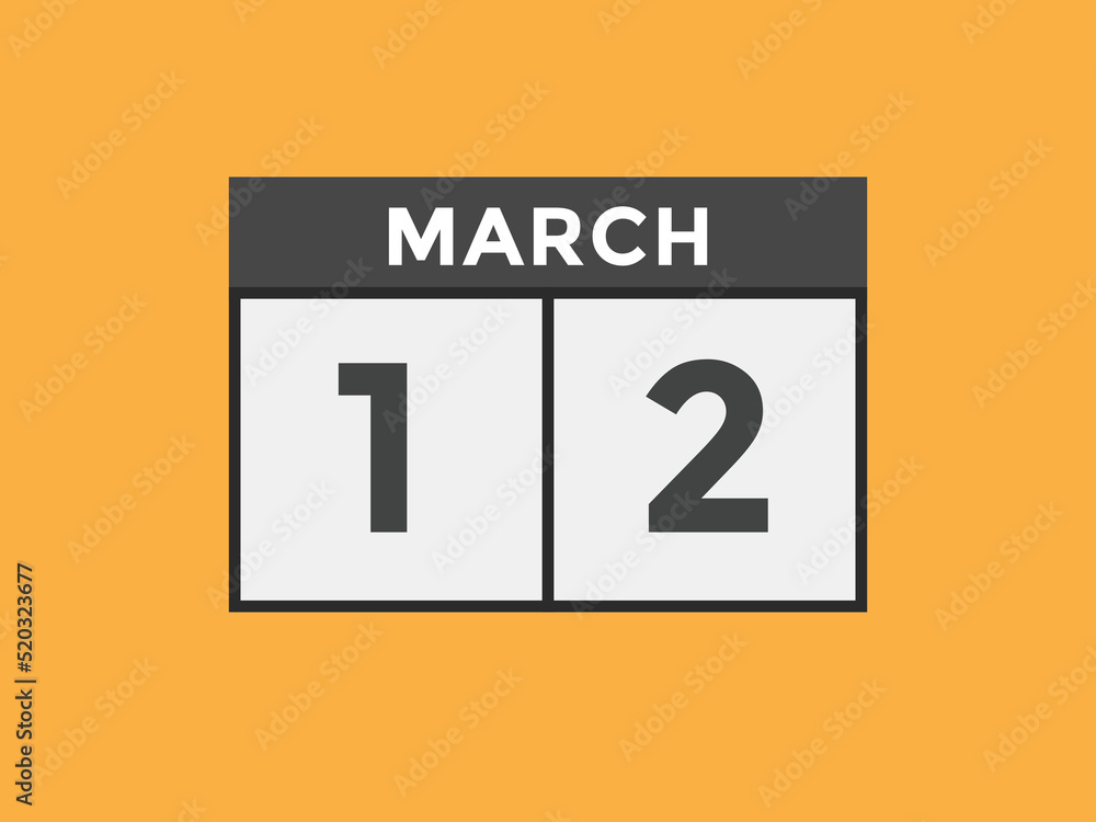 march 12 calendar reminder. 12th march daily calendar icon template. Vector illustration
march 12 calendar reminder. 12th march daily calendar icon template. Vector illustration