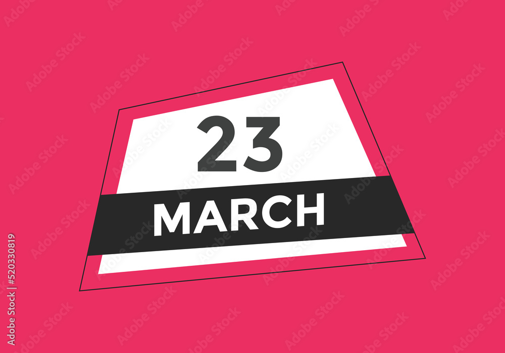 march 23 Calendar icon Design. Calendar Date 23th March. Calendar template
march 23 Calendar icon Design. Calendar Date 23th March. Calendar template