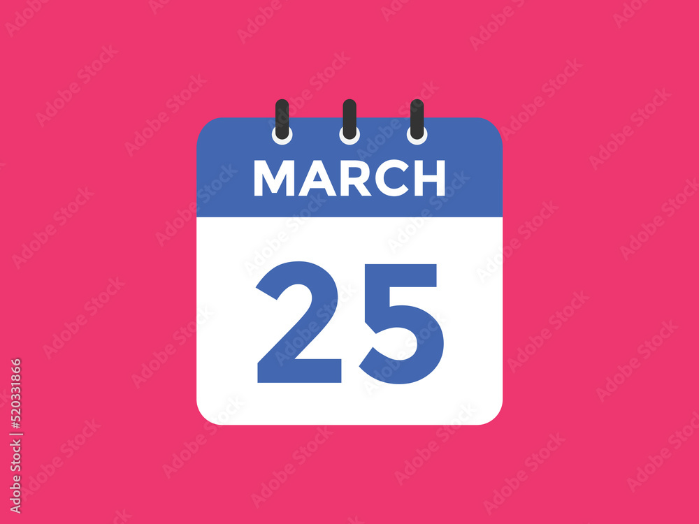 march 25 calendar reminder. 25th march daily calendar icon template. Vector illustration
march 25 calendar reminder. 25th march daily calendar icon template. Vector illustration