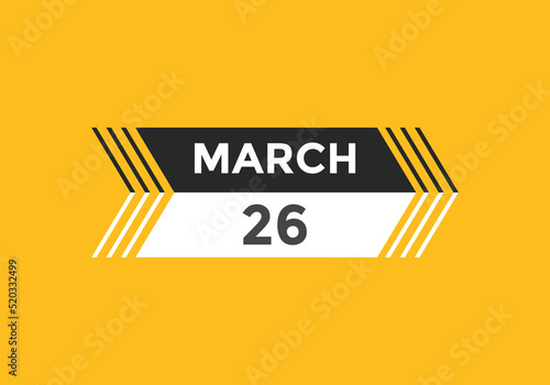 march 26 Calendar icon Design. Calendar Date 26th March. Calendar template 
