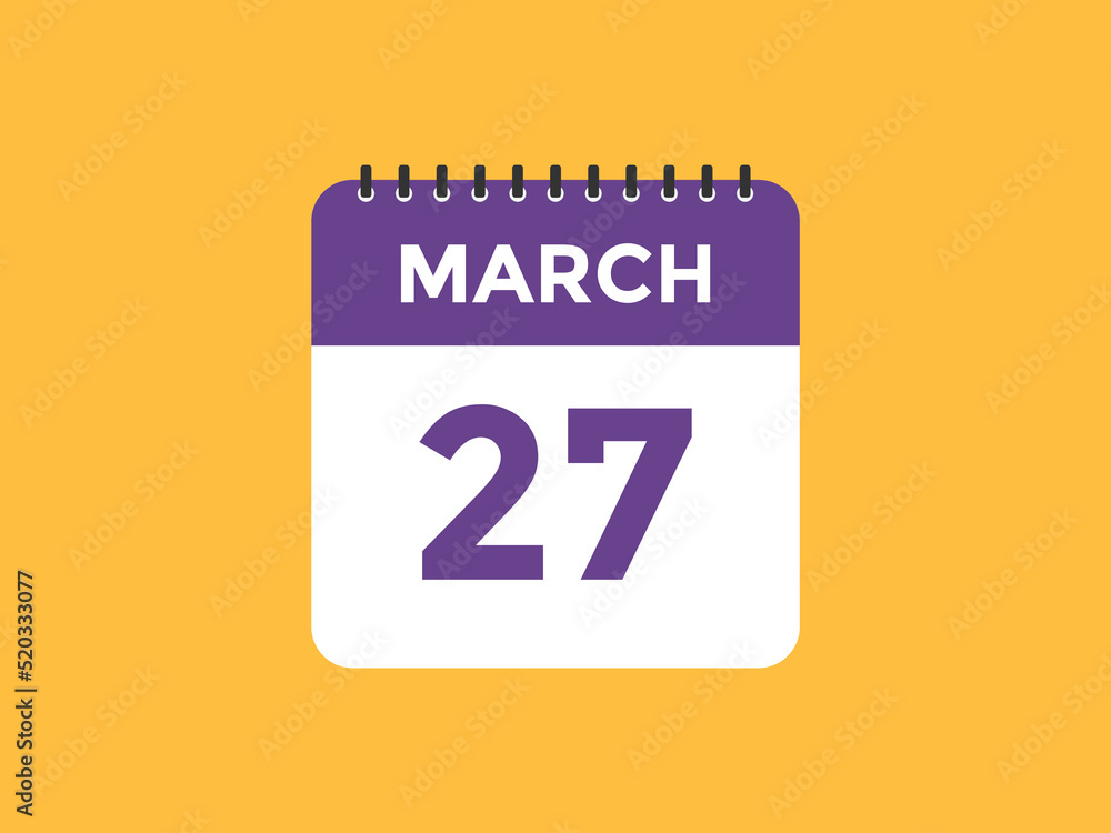 march 27 Calendar icon Design. Calendar Date 27th March. Calendar template
march 27 Calendar icon Design. Calendar Date 27th March. Calendar template