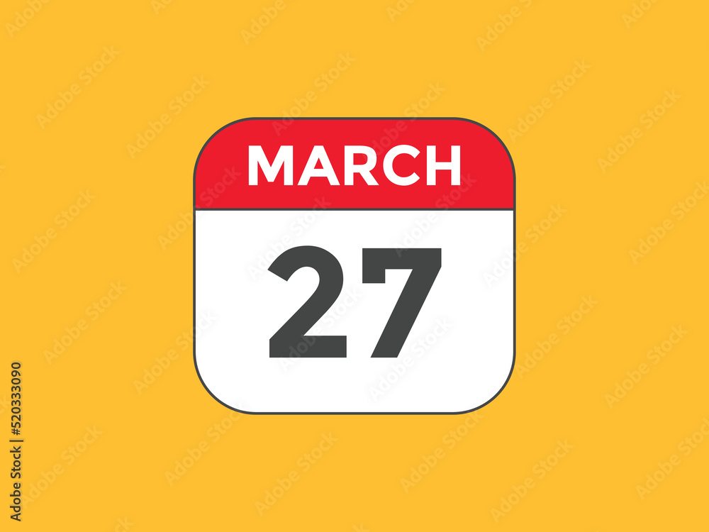 march 27 Calendar icon Design. Calendar Date 27th March. Calendar template
march 27 Calendar icon Design. Calendar Date 27th March. Calendar template