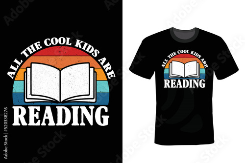 All The Cool Kids Are Reading, Book lover T shirt design, typography, vintage